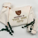 gifts for mom cozy university of your mom embroidered sweatshirt custom year mam 1