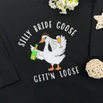 silly goose bride shirt sweatshirt funny embroidered matching couple gift 1