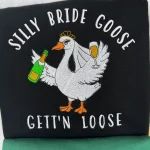 silly goose bride shirt sweatshirt funny embroidered matching couple gift 1