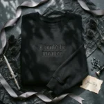 Gothic Quote Embroidered Sweatshirt - Sarcastic Saying Alternative Streetwear embroidered-sweatshirt